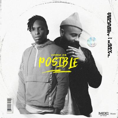 Como Es Posible By Ismael Telfort, Jay Kalyl's cover