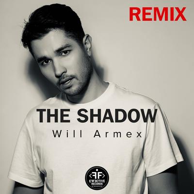 The Shadow (Remix) By Will Armex's cover