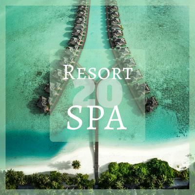 Resort Spa 20 - Relaxing Spa Music for Spiritual Self Cleansing's cover