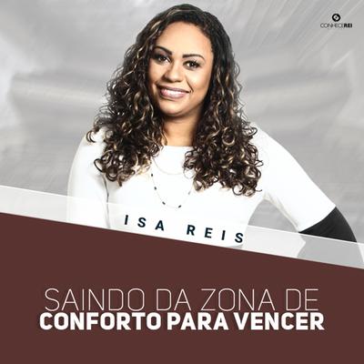 Saindo da Zona de Conforto para Vencer, Pt. 6 By Isa Reis's cover