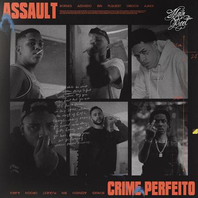 Assault (Crime Perfeito) By Borges, BIN, Orochi, Azevedo, PL Quest, Mainstreet's cover