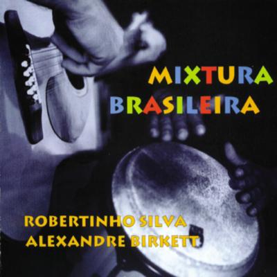 Rio São Francisco By Alexandre Birkett, Robertinho Silva's cover