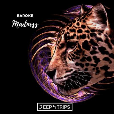 Madness (Original Mix) By Baroke's cover