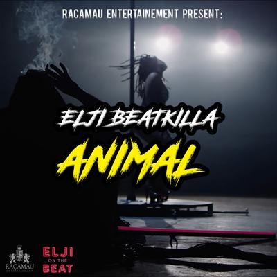 Animal By Elji beatzkilla's cover