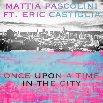 Once Upon A Time In The City's cover