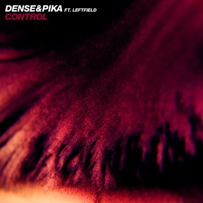 Control (feat. Leftfield) [Edit] By Dense & Pika, Leftfield's cover