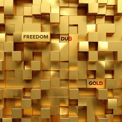 Gold By Freedom Dub's cover