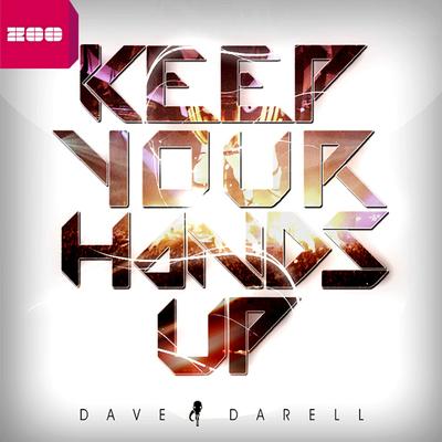 Keep Your Hands Up (Anthem Vocal Mix) By Dave Darell's cover