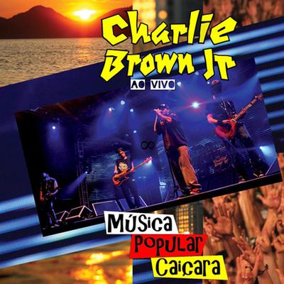 Não É Sério (Ao Vivo) By Charlie Brown Jr., Marcelo Falcão's cover