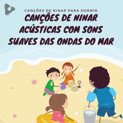 Brilha Brilha Estrelinha com ondas suaves do oceano (Instrumental Acústico) By Canções de ninar para dormir, Sesiones de Canciones de Cuna's cover