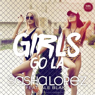 Girls Go La By Sasha Lopez, Ale Blake's cover