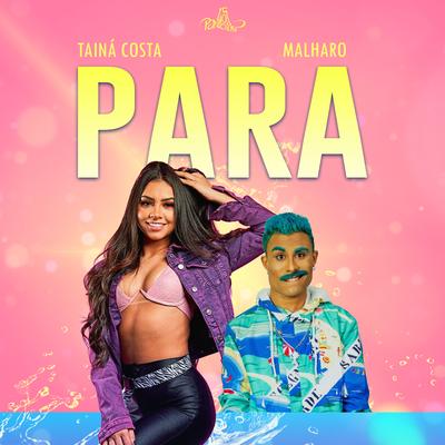 Para By Tainá Costa, Malharo's cover
