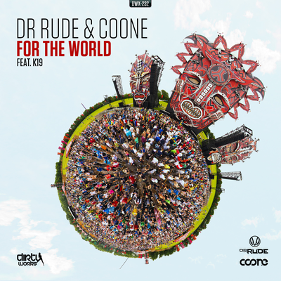 For The World (Radio Edit) By Dr Rude, Coone, K19's cover