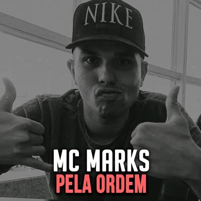 Pela Ordem By MC Marks's cover