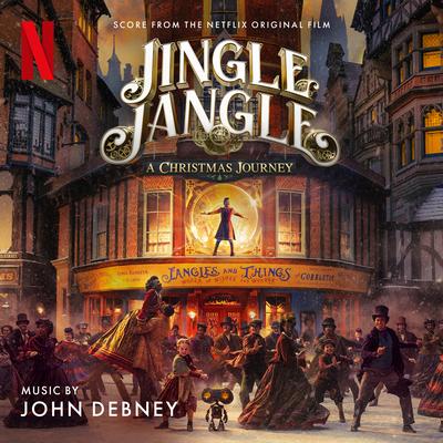 Jingle Jangle: A Christmas Journey (Score from the Netflix Original Film)'s cover
