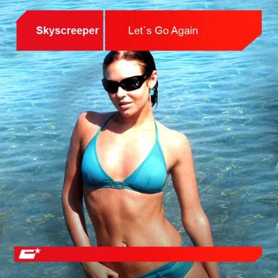 Let's Go Again (Radio Edit) By Skyscreeper's cover