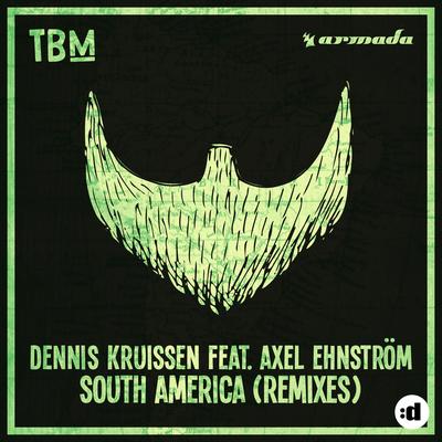 South America (feat. Axel Ehnström) (Alex Schulz Remix) By Dennis Kruissen, Axel Ehnström's cover