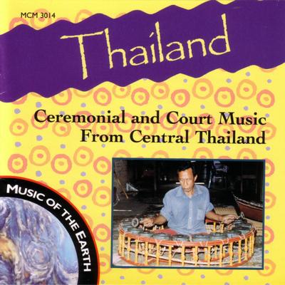 Thailand - Ceremonial And Court Music From Central Thailand's cover
