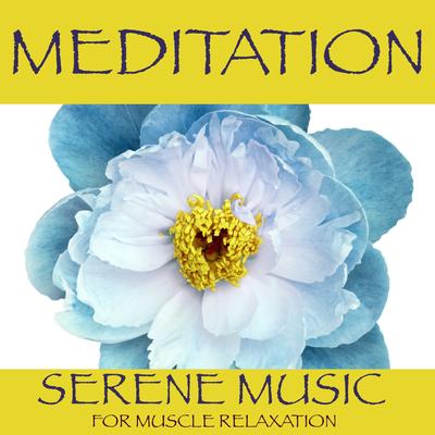 Meditation - Serene music for muscle relaxation's cover