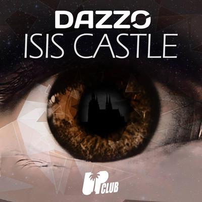 Isis Castle By Dazzo's cover