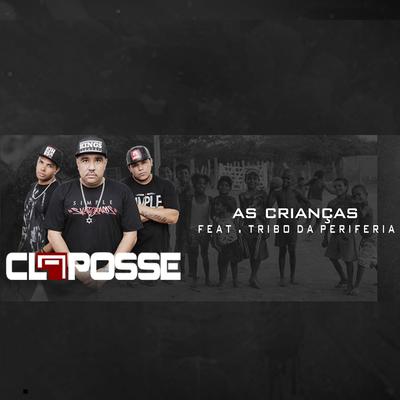 As Crianças By CL a Posse, Tribo da Periferia's cover