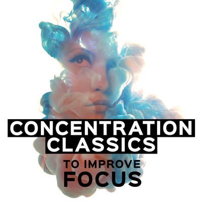 Concentration Classics to Improve Focus's cover