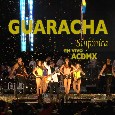 Guaracha Sinfónica (En Vivo en ACDMX)'s cover