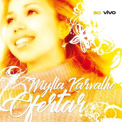 Na Casa do Senhor (Ao Vivo) By Mylla Karvalho's cover