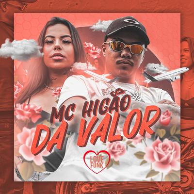 Da valor  By Mc Higão, Love Funk's cover