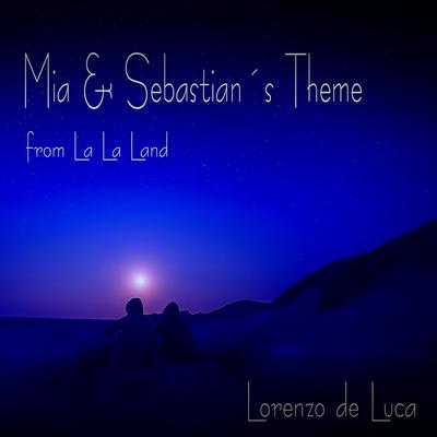 Mia and Sebastians's Theme (From " La La Land") By Lorenzo De Luca's cover