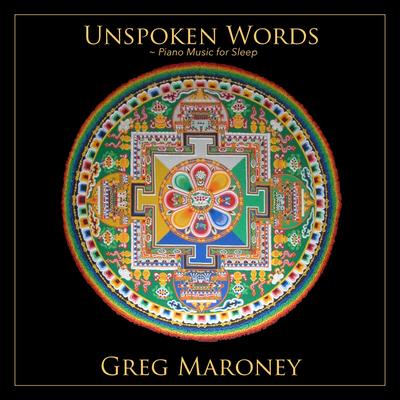 Unspoken Words: Piano Music for Sleep By Greg Maroney's cover