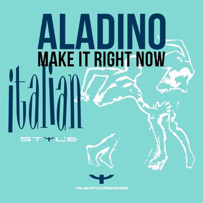 Make It Right Now By Aladino's cover