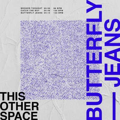 Butterfly Jeans By This Other Space's cover