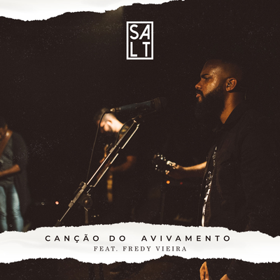 Canção do Avivamento (Ao Vivo) By Cia SALT, Fredy Vieira's cover