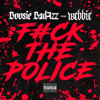 Fuck the Police (feat. Webbie) - Single's cover