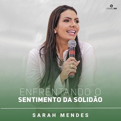 Enfrentando o Sentimento da Solidão, Pt. 5 By Sarah Mendes's cover