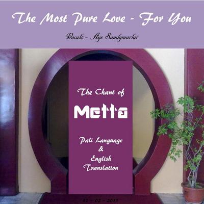The Chant of Metta (The Most Pure Love-for You)'s cover
