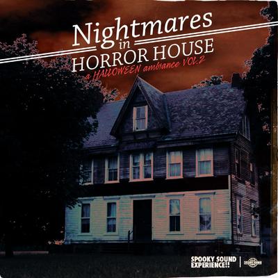 Nightmares in Horror House: A Halloween Ambiance Vol. 2's cover