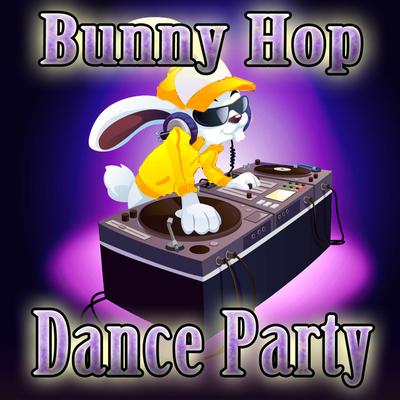 Bunny Hop Dance Party's cover