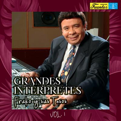 Grandes Intérpretes: Fruko y Sus Tesos (Vol 1)'s cover