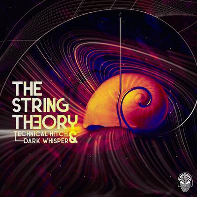 The Strings Theory (Original Mix) By Technical Hitch, Dark Whisper's cover