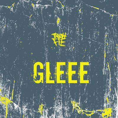 Gleee By Tre Oh Fie's cover