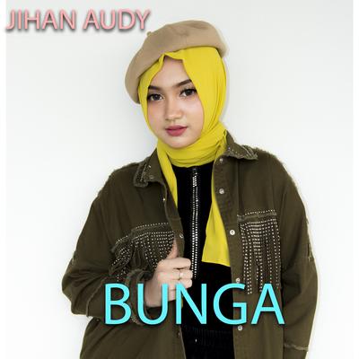 Bunga By Jihan Audy's cover