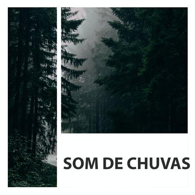Sons De Chuva By Sons de chuva para dormir, Sons de chuva, Som De Chuvas's cover