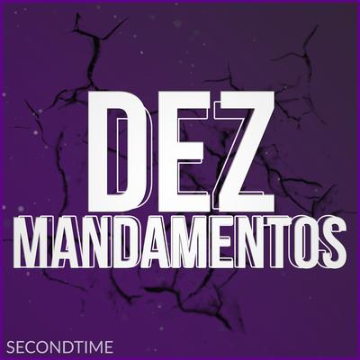 Dez Mandamentos (Remix) By May Abreu, trezze, SecondTime's cover