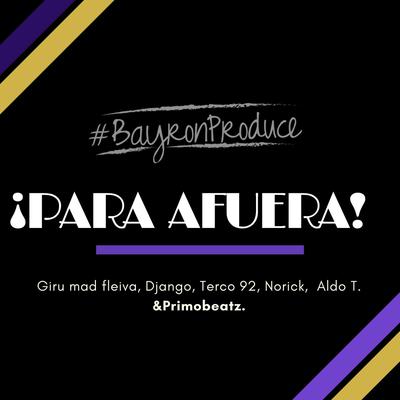 Para Afuera (feat. Norick, Giru Mad Fleiva, Terco92, Django, Aldo T. & Primobeatz)'s cover