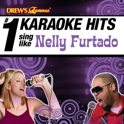 All Good Things Come to an End (As Made Famous By Nelly Furtado) By The Karaoke Crew's cover