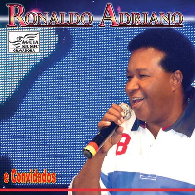 Cantaram Minha Vizinha (Ao Vivo) By Teodoro & Sampaio, Ronaldo Adriano's cover