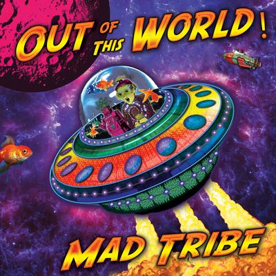Out Of This World (Episode 1) By Mad Tribe's cover