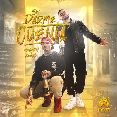 Sin Darme Cuenta By Santa RM, Gera MX's cover